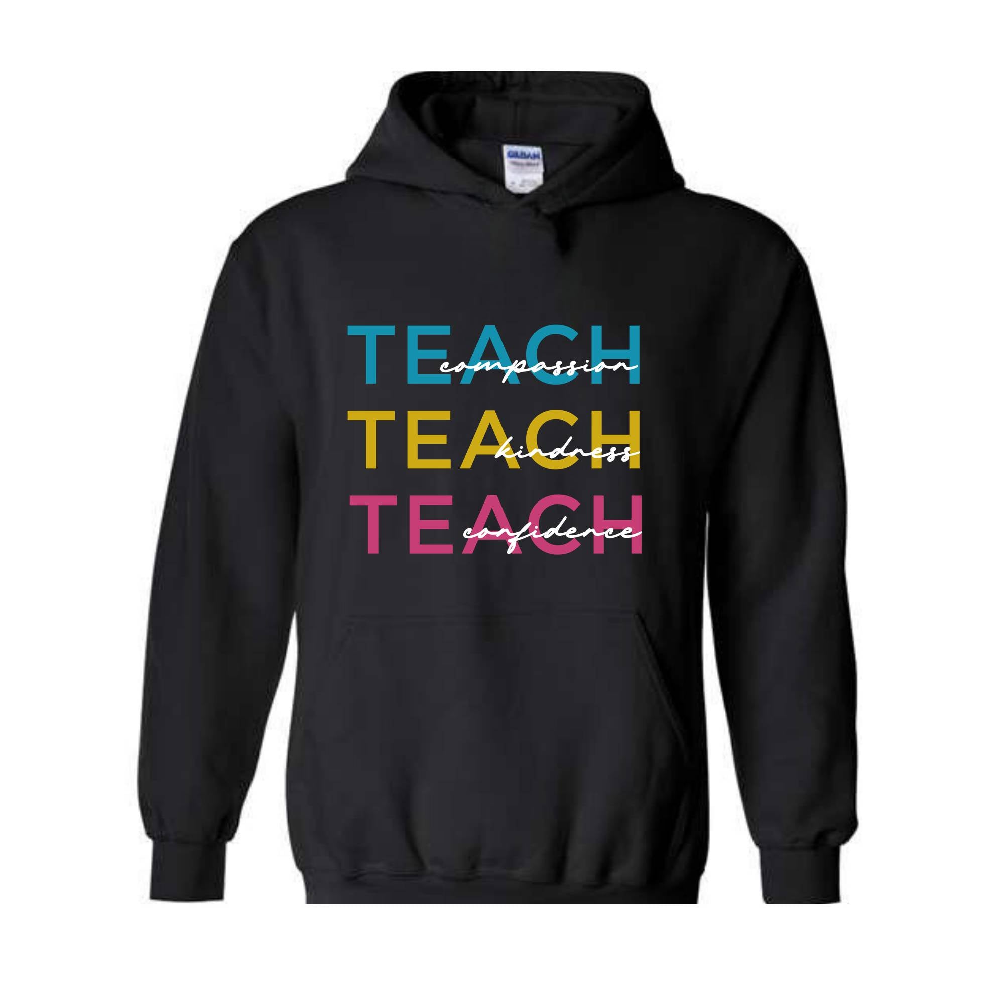 Cute Teach Sweatshirt, Educator Clothing, Compassion Kindness Confidence Teacher Sweatshirt, Teacher Appreciation Gifts, Teacher Hoodie