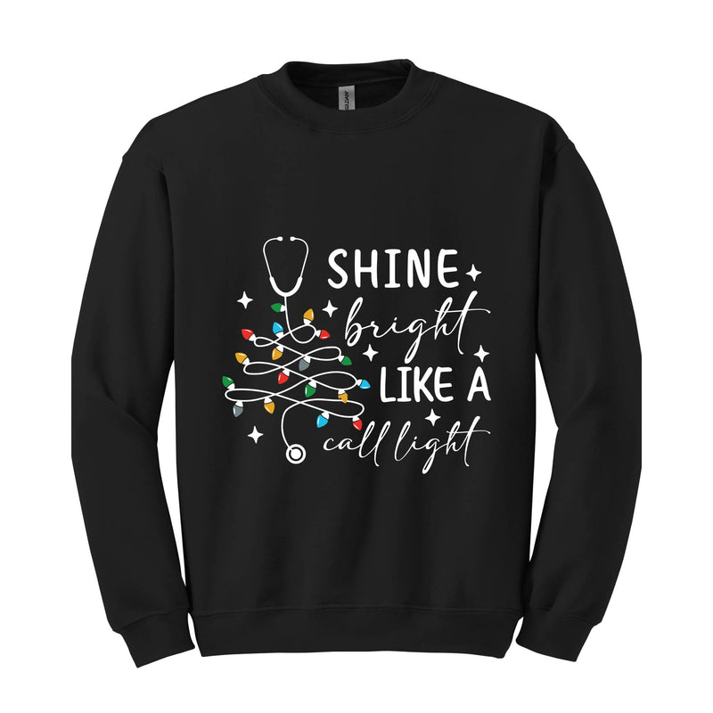 Shine Bright Like A Call Light Sweatshirt, Christmas Nurse Tree Hoodie, Christmas Gifts For Nurses, Christmas Sweater