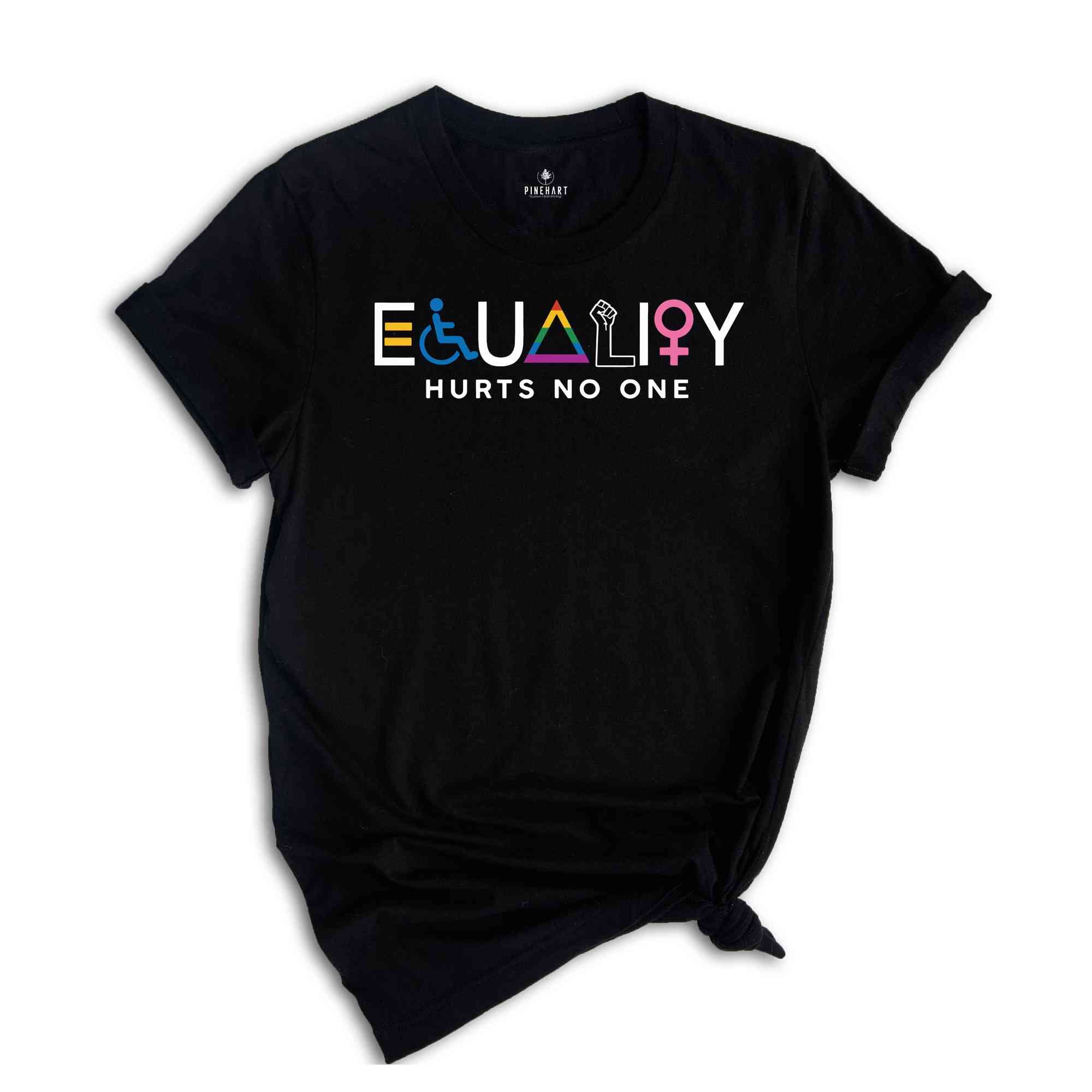 LGBT Equality Hurts No One T-shirt, Black Lives Matter Gift, Equal Rights, Pride Shirt, LGBT Shirt, Social Justice Tee, Gay Pride