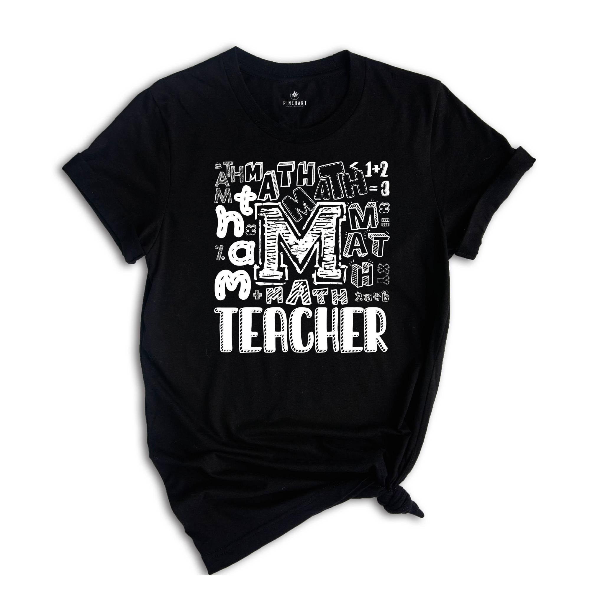 Math Teacher Shirt, Funny Math Teacher Shirt, Math Teacher Gift Tee, Math Teacher T Shirt, Math Teacher Typography Shirt,