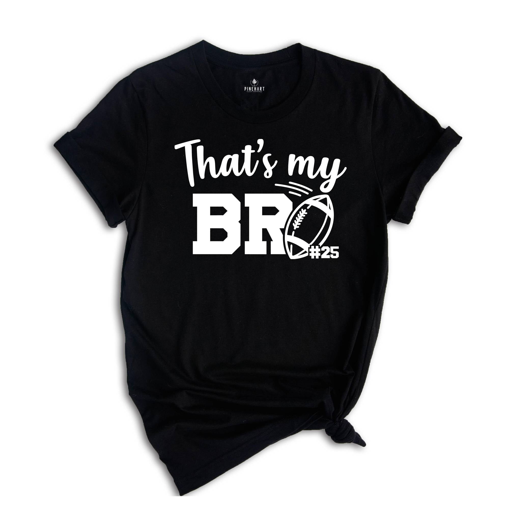 Football Brother Shirt, That's My Bro Shirt, Game Day Shirt, Cheerleader Shirt, Football Season Shirt, Football Fan Shirt