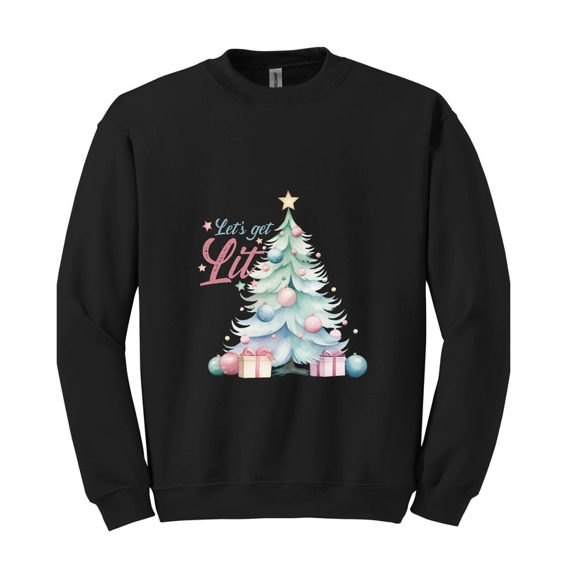 Let's Get Lit Sweatshirt, Cute Christmas Sweatshirt, Christmas Tree Sweatshirt, Christmas Gift, Holiday Sweater, Xmas Gift, Women Christmas