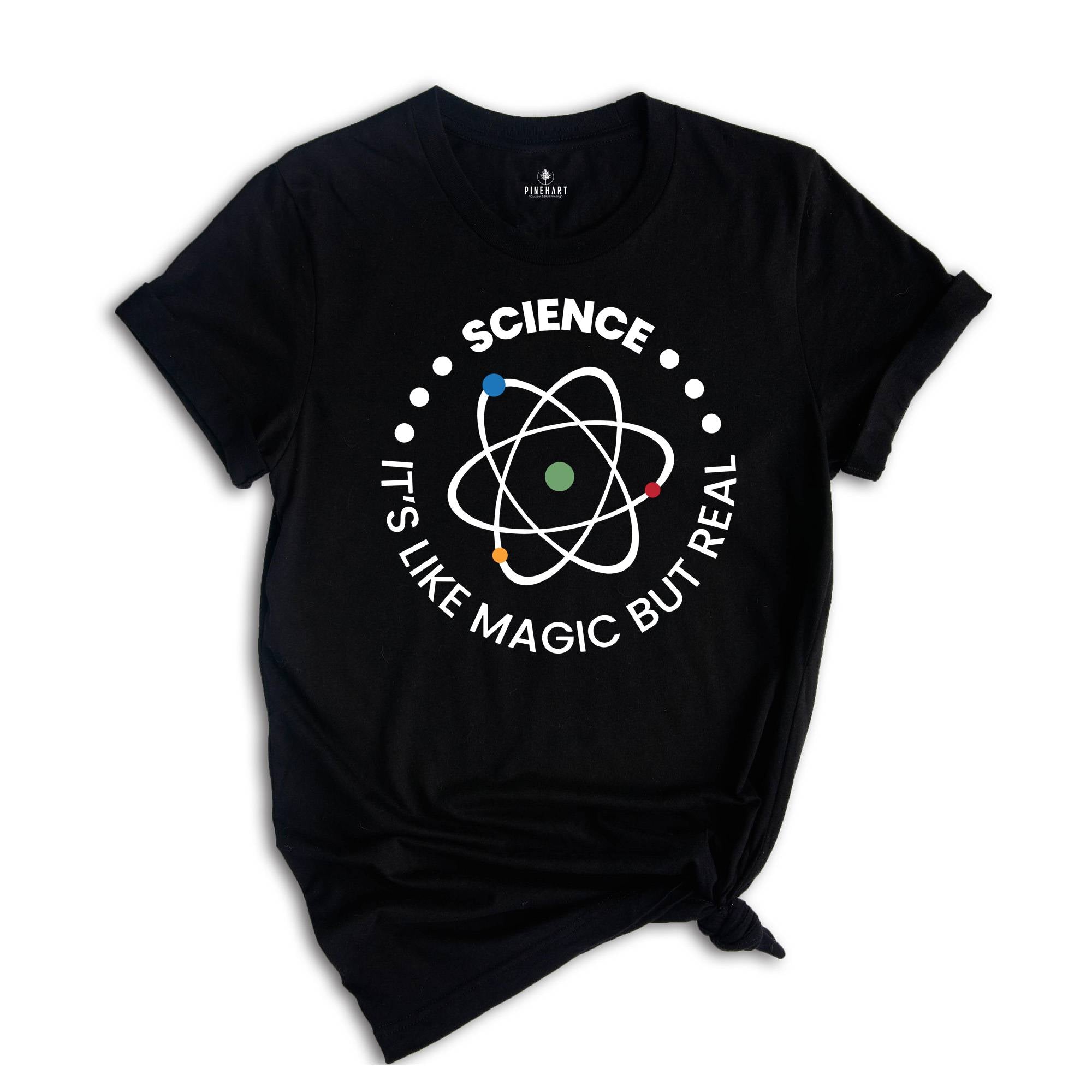 Science It's Like Magic But Real Shirt, Science Teacher Shirt, Gift for Science Lover, Science Cross Shirt, Science T-Shirt