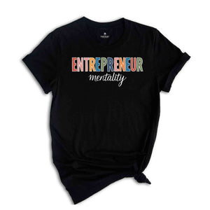 Entrepreneur Mentality T-Shirt, Minimalist Motivational Shirt, Small Business Owners Shirt, Gift for Best Friend