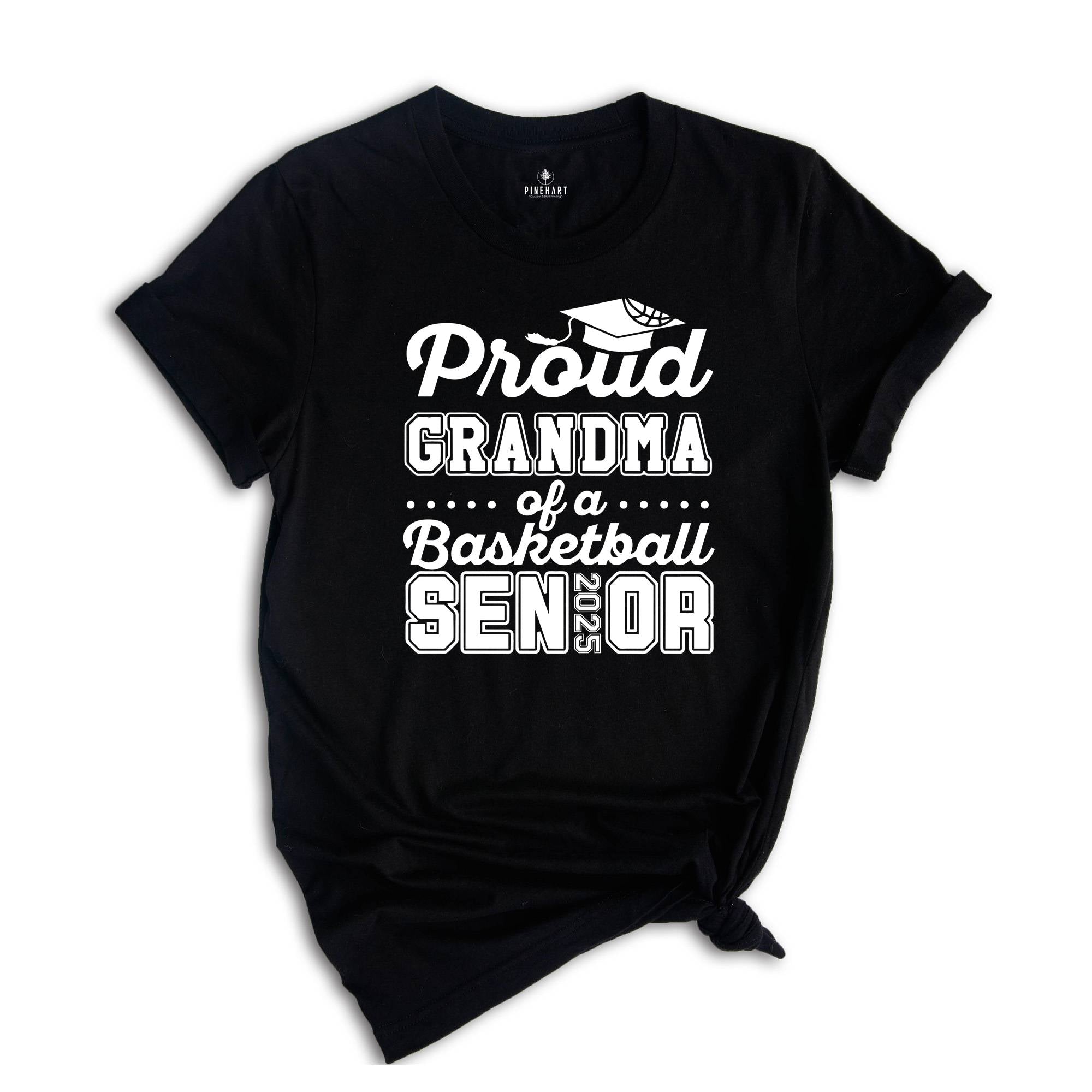 Proud Grandma Of A Basketball Senior Tee , Senior 2025 Shirt, Graduation Tee, Proud Family Graduation Gift