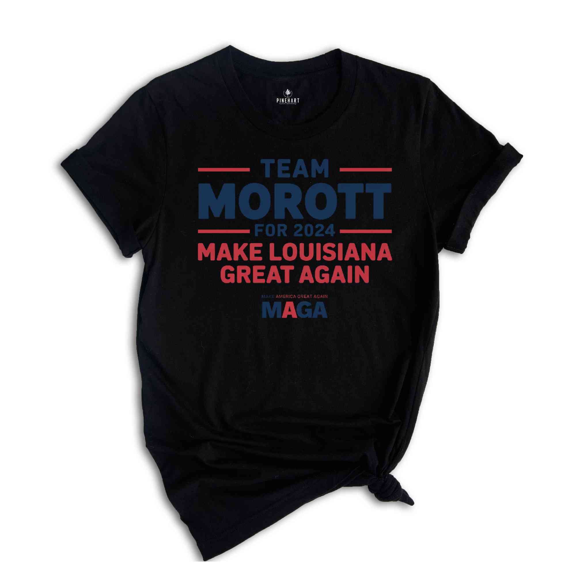 Campaign Shirt, Team Morott for 2024, Make Louisiana Great Again, Election Day Outfit, 2024 Election Tee