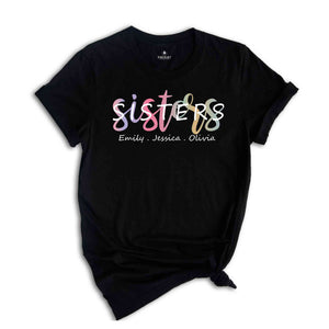 Custom Sisters' Names Shirt, Matching Personalized Sister Shirts, Retro Sister Gifts, Sister Love Shirt, Best Sister Tee