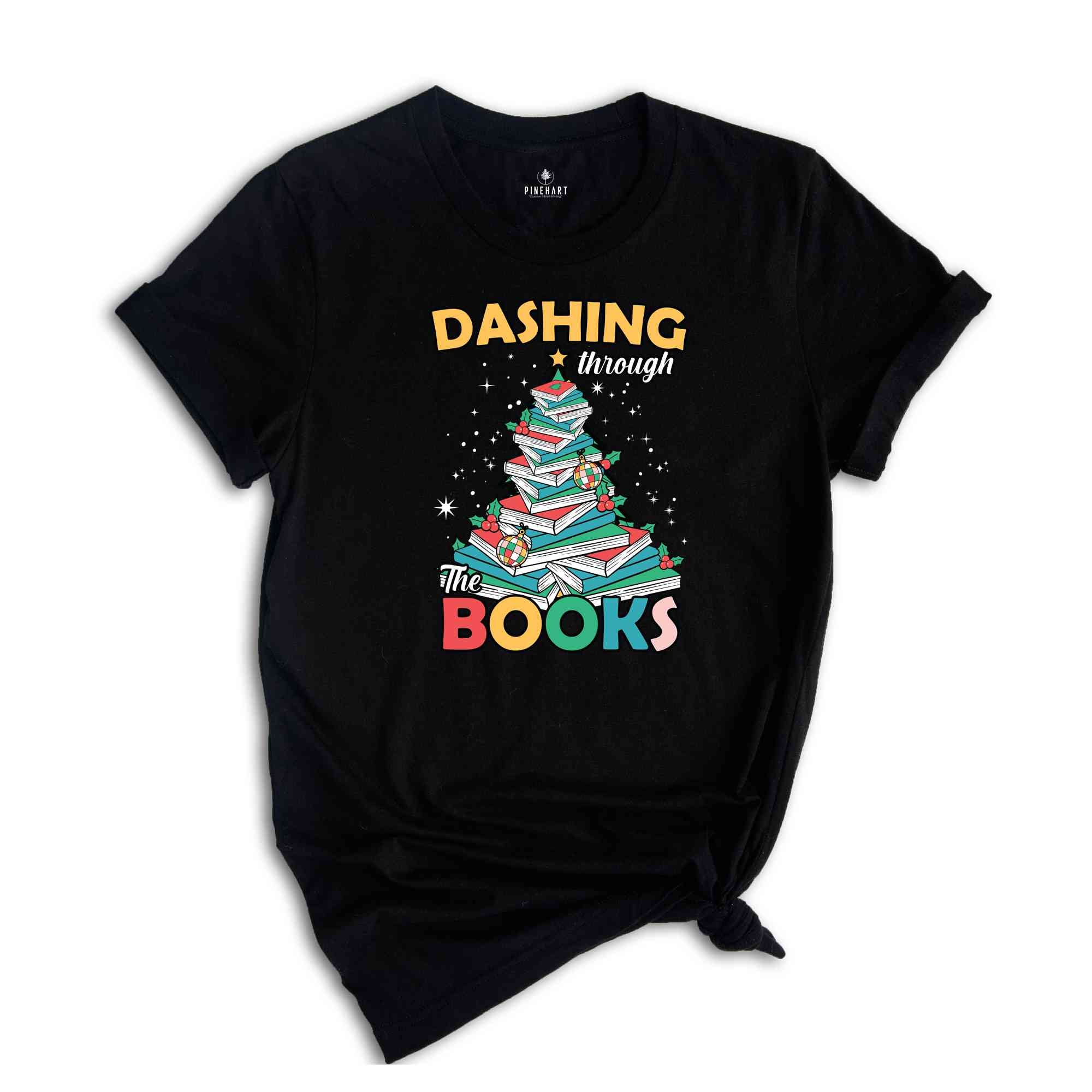 Dashing Through Books Shirt, Reading Christmas Shirt, Christmas Tree Shirt, Bookworm Shirt, Christmas Gift, Librarian Christmas Shirt,