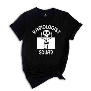 Radiologist Squad Shirt, Radiologist Tee, Radiologist Gift, Radiology School, Xray Shirt, Radiology Technician, Radiology Student