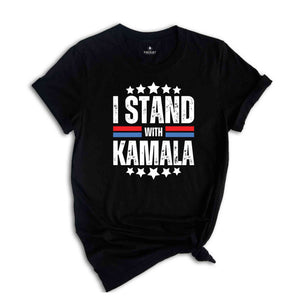 I Stand With Kamala T-Shirt, Kamala Harris 2024, Kamala Shirt, Democrat Party T-Shirt, Elections Tee, Kamala Harris For President Shirt