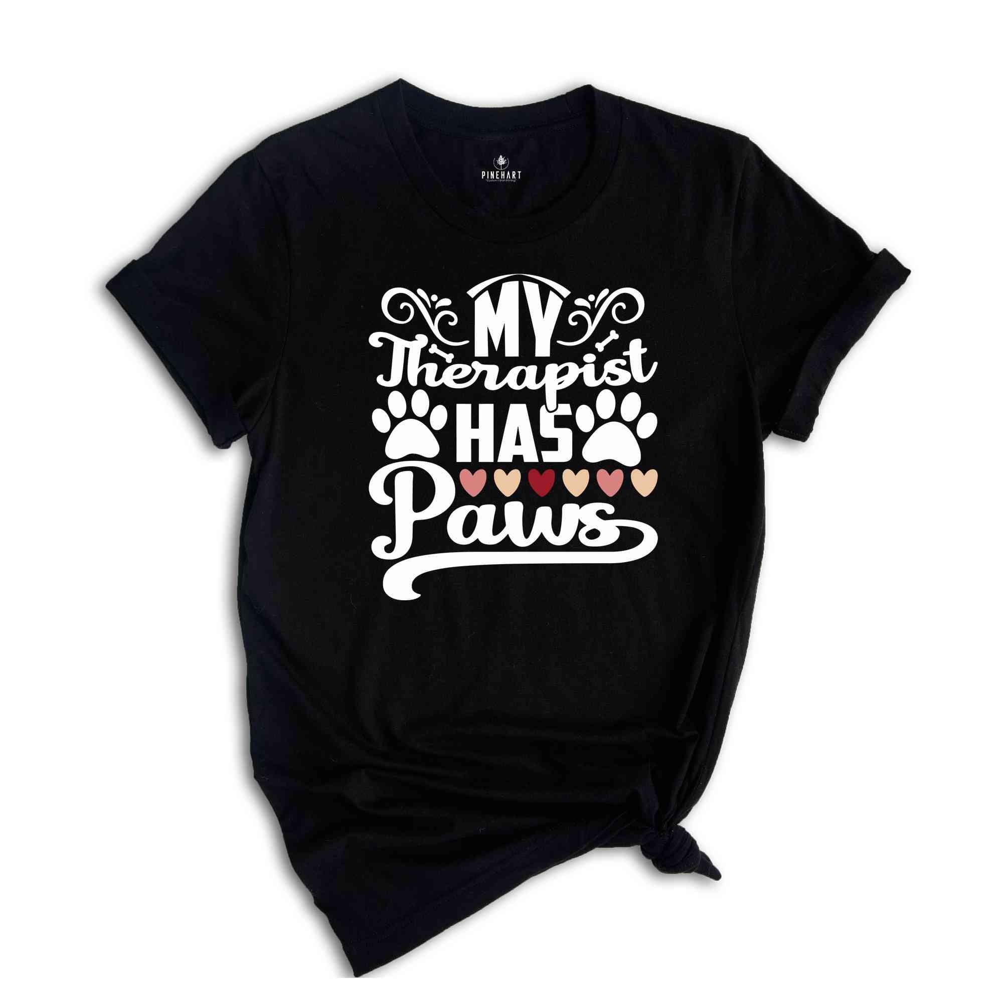 My Therapist Has Paws Shirt, Pet Owner Gifts, Gift for Her, Occupational Therapy Gifts, Animal Therapist Shirt, Dog Lover Shirt