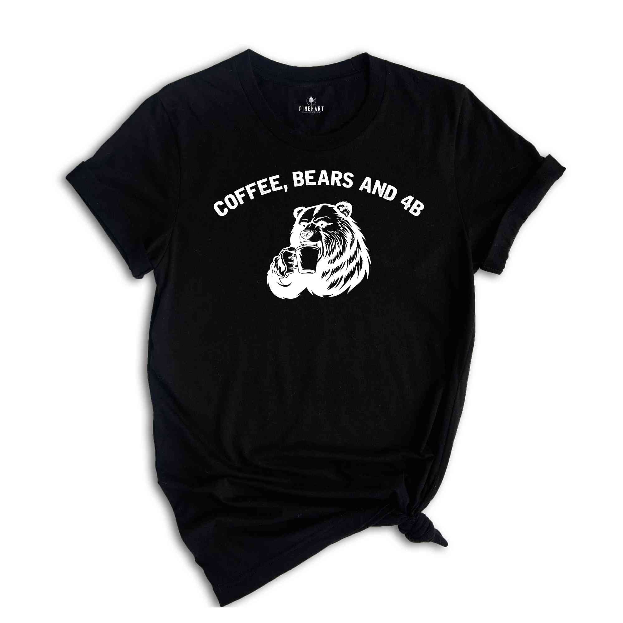 Coffee Bears And 4B Shirt, Coffee Lover T-Shirt, Anti Misogyny Misandrist 4B Movement Shirt, Bear And Coffee Tee, Fuck The Patriarchy Tee