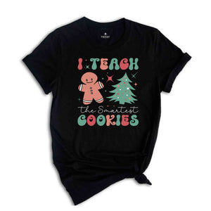 Smart Cookies in the Classroom, Christmas Teacher Shirt