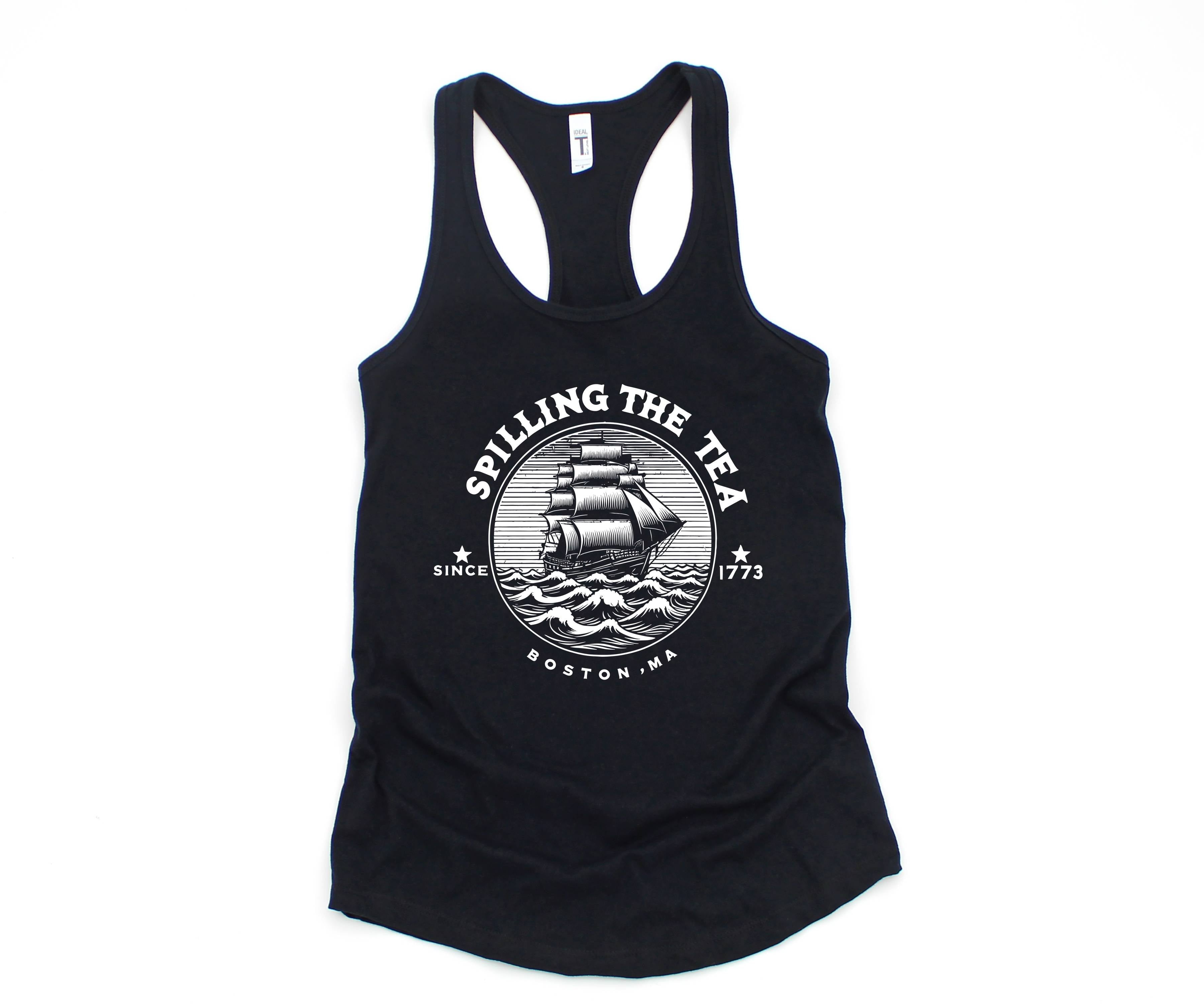 Spilling the Tea Since 1773 Tank Top, Boston Tea Party Tank Top, Boston MA State Tank, Funny 4th of July Tank Top