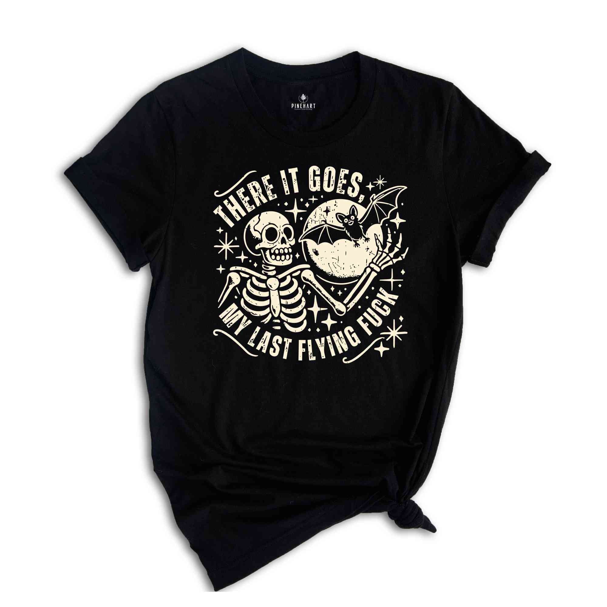 There It Goes My Last Flying F*ck Halloween Shirt, My Last Flying F*ck Bat Shirt, Skull Halloween Shirt, Halloween Skeleton Shirt, Bats Tee