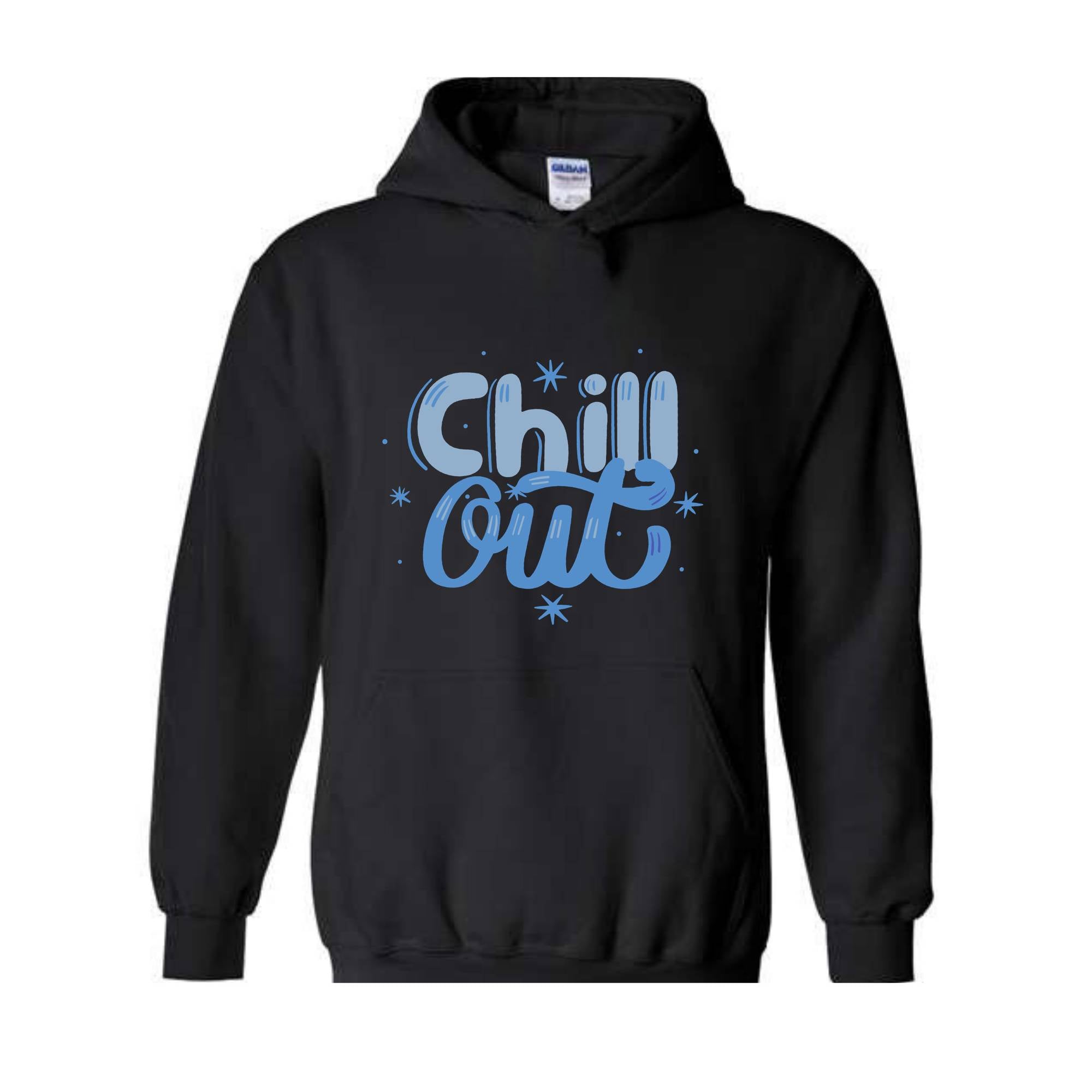 Chill Out Hoodie, Chill Out Apparel, Chill Hoodie, Cozy Hoodie, Motivational Hoodie, Mental Health