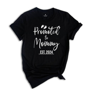 Promoted to mommy Est 2024 Matching Shirts, New mommy Shirt, New mother Shirt, New Parents Shirt, Funny Gender Reveal Shirt