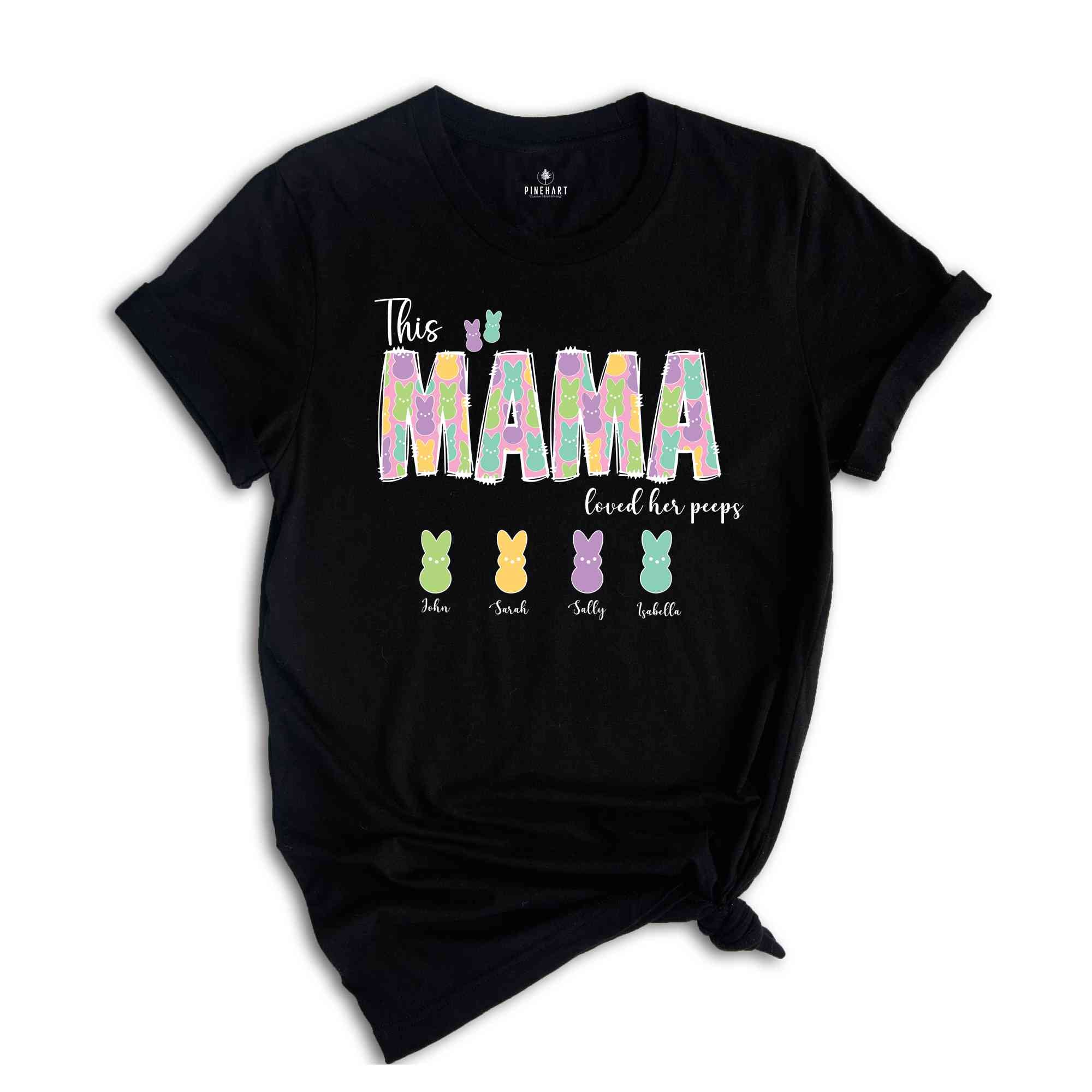 This Mama Loves Her Peeps Custom Name Easter Shirt, Personalized Easter Peeps Name Shirt, Easter Mom Shirt