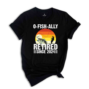 O-Fish-Ally Retired Since 2024,Fishing Retirement 2024 Shirt, Retirement Gift for Men, Officially Retired,Funny Retirement,Gift for Coworker