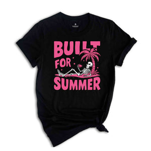 Built for Summer Shirt, Cute Beach Shirt, Skeleton Summer Shirt, Trendy Summer Shirt, Pink Skeleton Shirt, Summer Mom Shirt