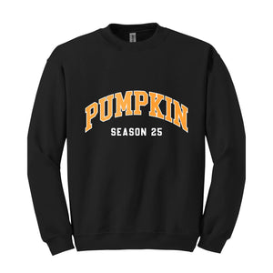 Pumpkin Season 25 Sweatshirt, Cute Fall Sweatshirt, Fall Gifts, Autumn Sweatshirt, Thanksgiving Gift, Halloween Sweatshirts For Women