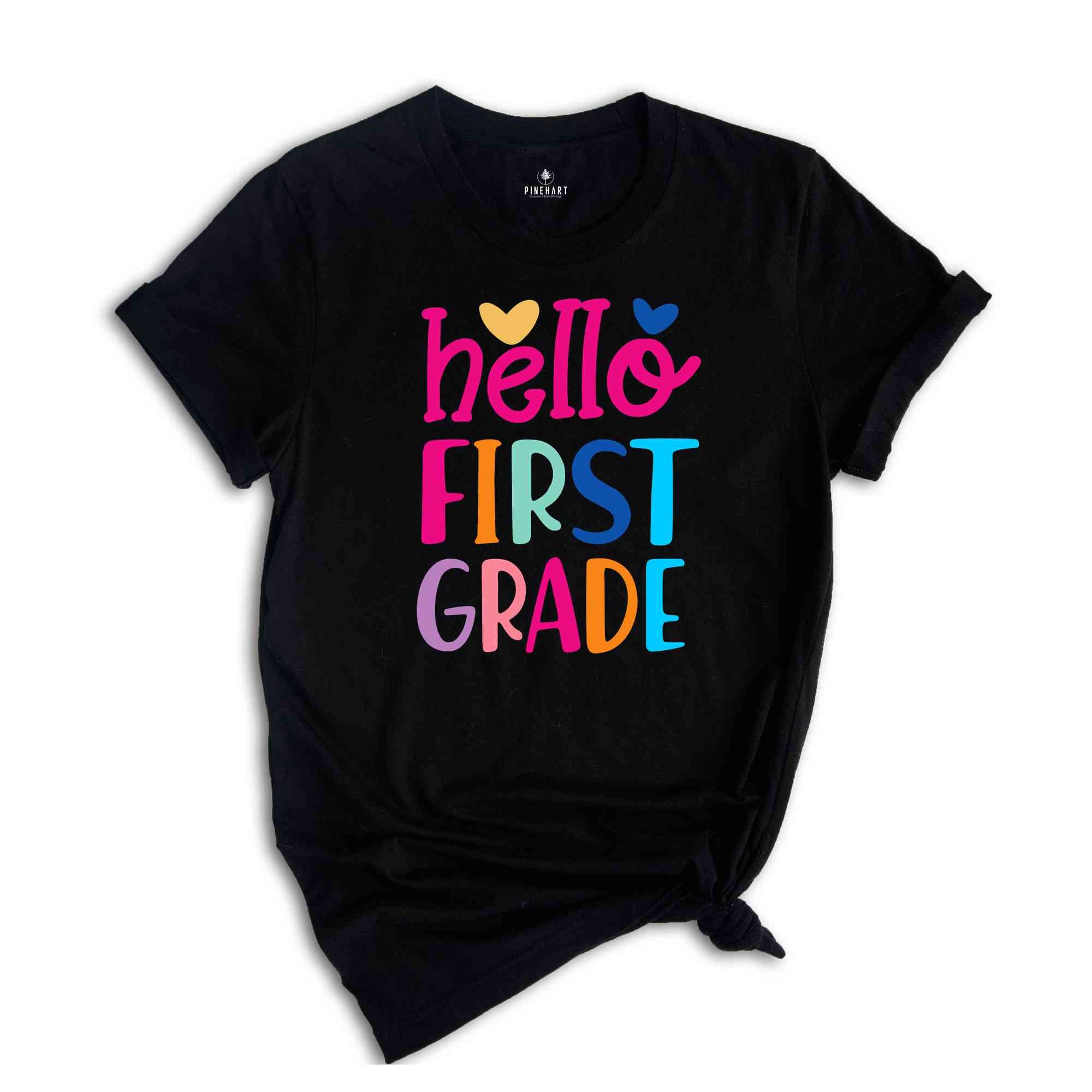 Hello First Grade Shirt, Teacher Appreciation Shirt, First Day Of School Shirt, Back To School Shirt, First Grade Shirt