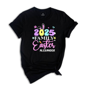 Custom Easter Family 2025 Shirt, Easter Family Shirt, 2025 Easter Shirt, Custom Easter Shirt, Easter Matching Shirt