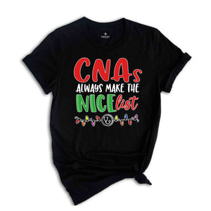 CNas Always Make The Nice List, Nurse Gift, Christmas CNA, Christmas Gift, Christmas Pajamas, Funny Xmas Shirt, Nurse Life, Nurse Apparel