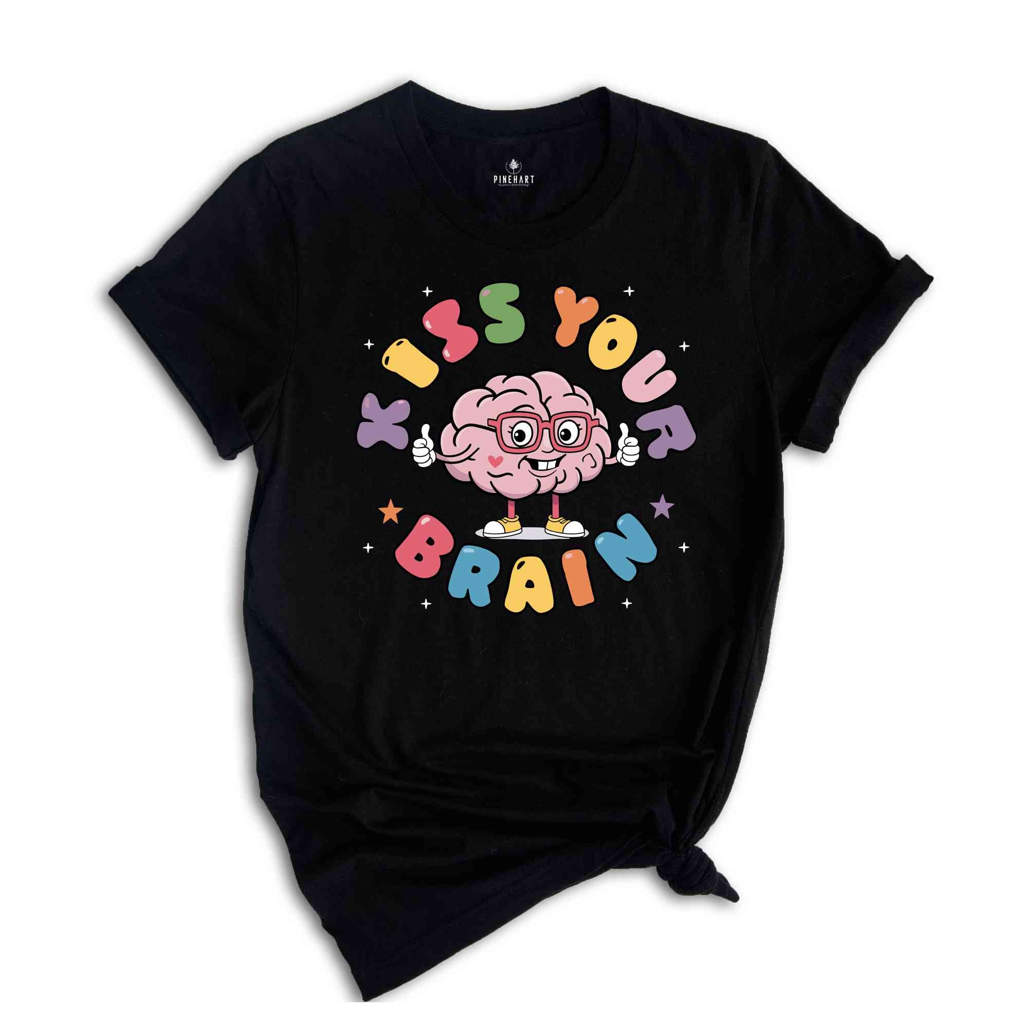 Kiss Your Brain Shirt, Funny Teacher Shirt, Back To School, Special Education Teacher Shirts, Teacher Appreciation Gift