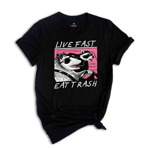 Live Fast Eat Trash Shirt, Animal Shirt, Raccoon Shirt, Funny Raccoon Meme, Funny Opossum Shirt, Funny Meme Shirt