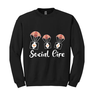 Social Life Sweater, Social Sweater, Trendy Sweater, Happy Day sweater, Holiday Sweater, Weekend sweater, Online Social Life