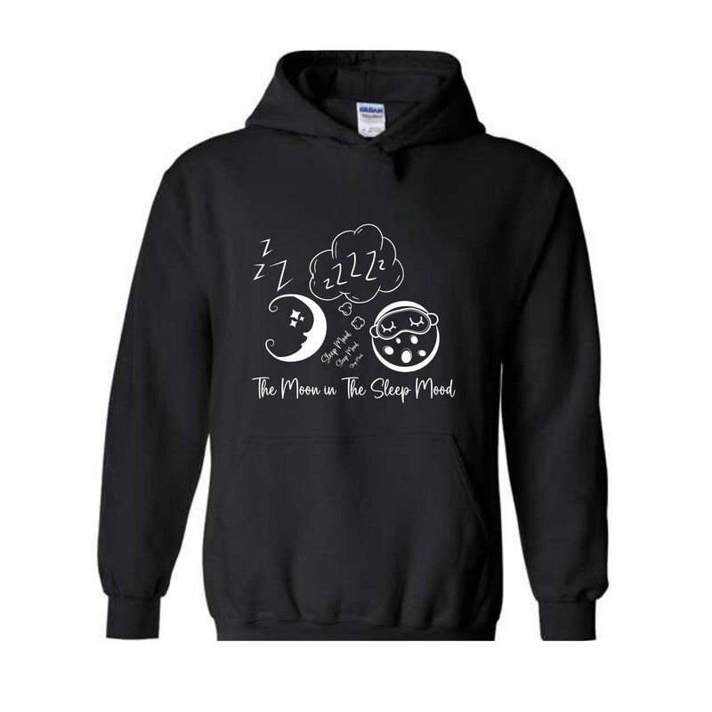 The Moon in The Sleep Mood, Moon Sweater, Good Evening Sweatshirt, Trendy Sweatshirt, Sarcastic Sweater, Funny Sweatshirt