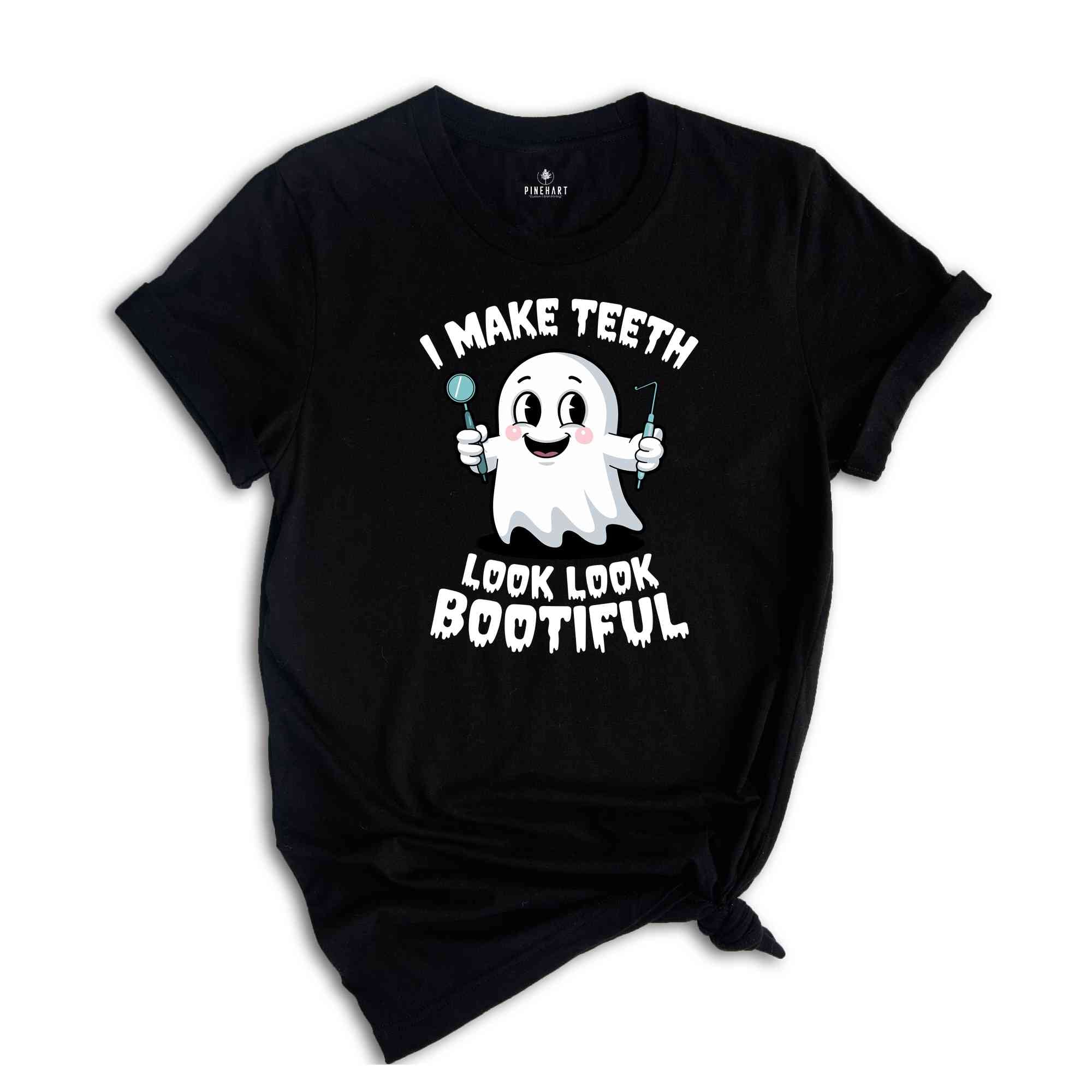 I Make Teeth Look Bootiful Shirt, Funny Dental Shirt, Assistant Tech Halloween Shirt, Gift For Dental Shirt, Trick or Teeth Shirt