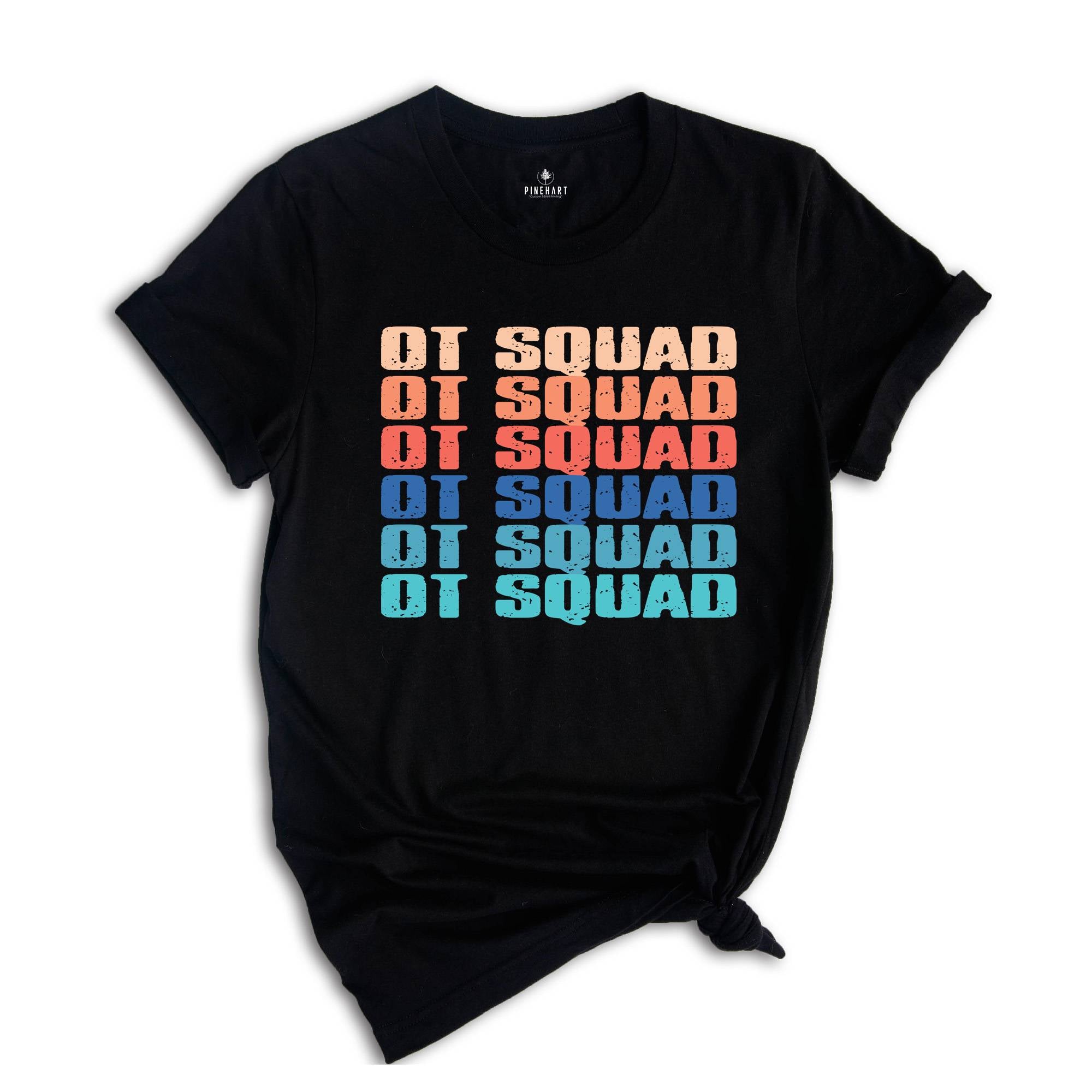 OT Squad Shirt, Occupational Therapist Shirt, Ot Shirt, Gift For Therapist, Counselor Shirt, Therapy Graduation, OT Crew Shirt