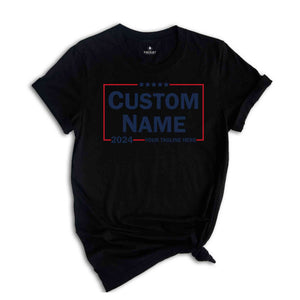 Custom 2024 Election Shirt, Personalized Election Tee, Presidents Shirt, Custom Election, Custom Name Tee, Election T-Shirt