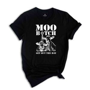 Moo Bitch Get Out The Way Shirt, Sleeping Cow Tee, Animal Lover Shirt, Cute Cow Drawing Shirt, Animal Lover Tee