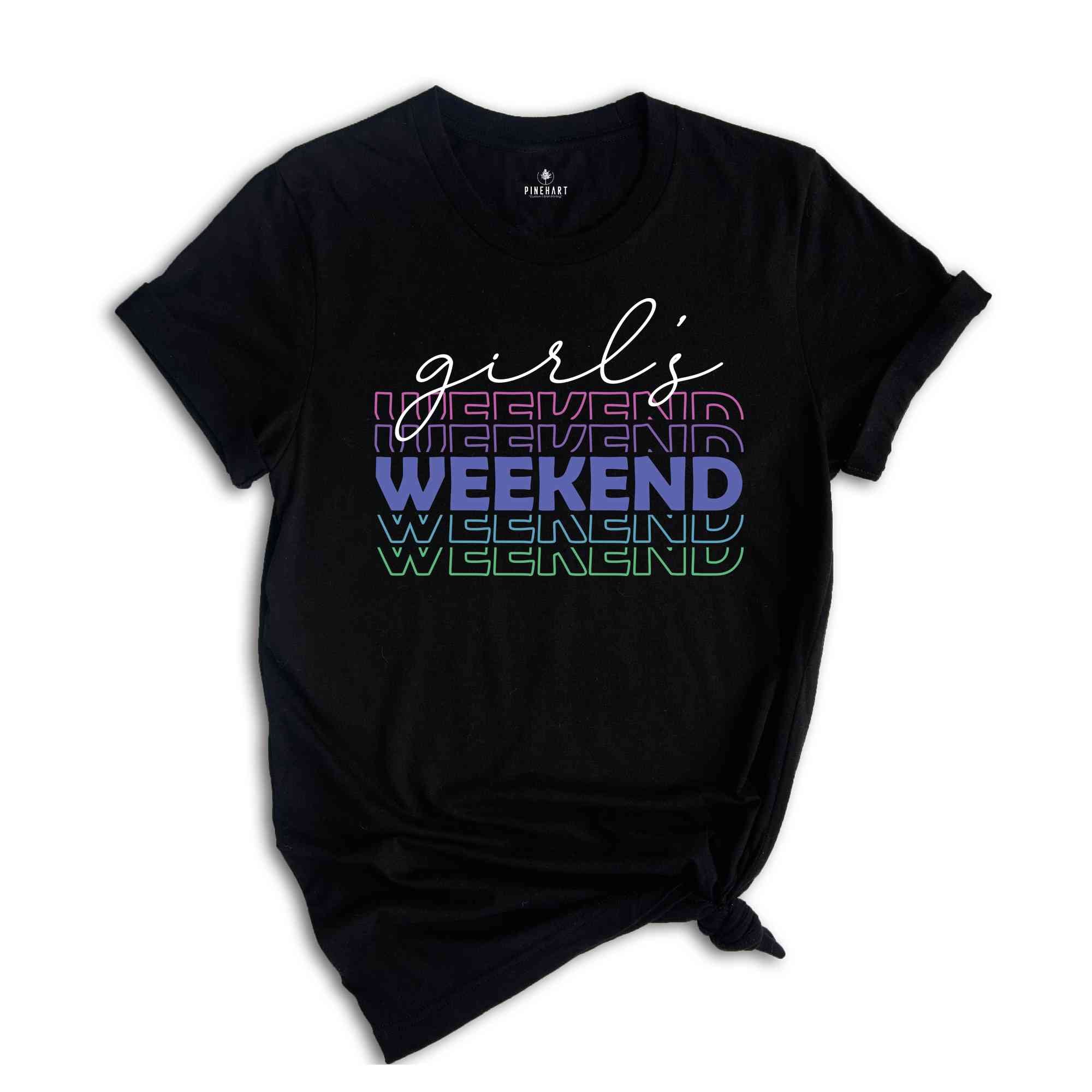 Girls Weekend Shirt, Girls Trip Shirt, Bachelorette Shirt, Girls Party Shirt, Girls Vacation Shirt, Girls weekend Trip Shirt, Girls Camping