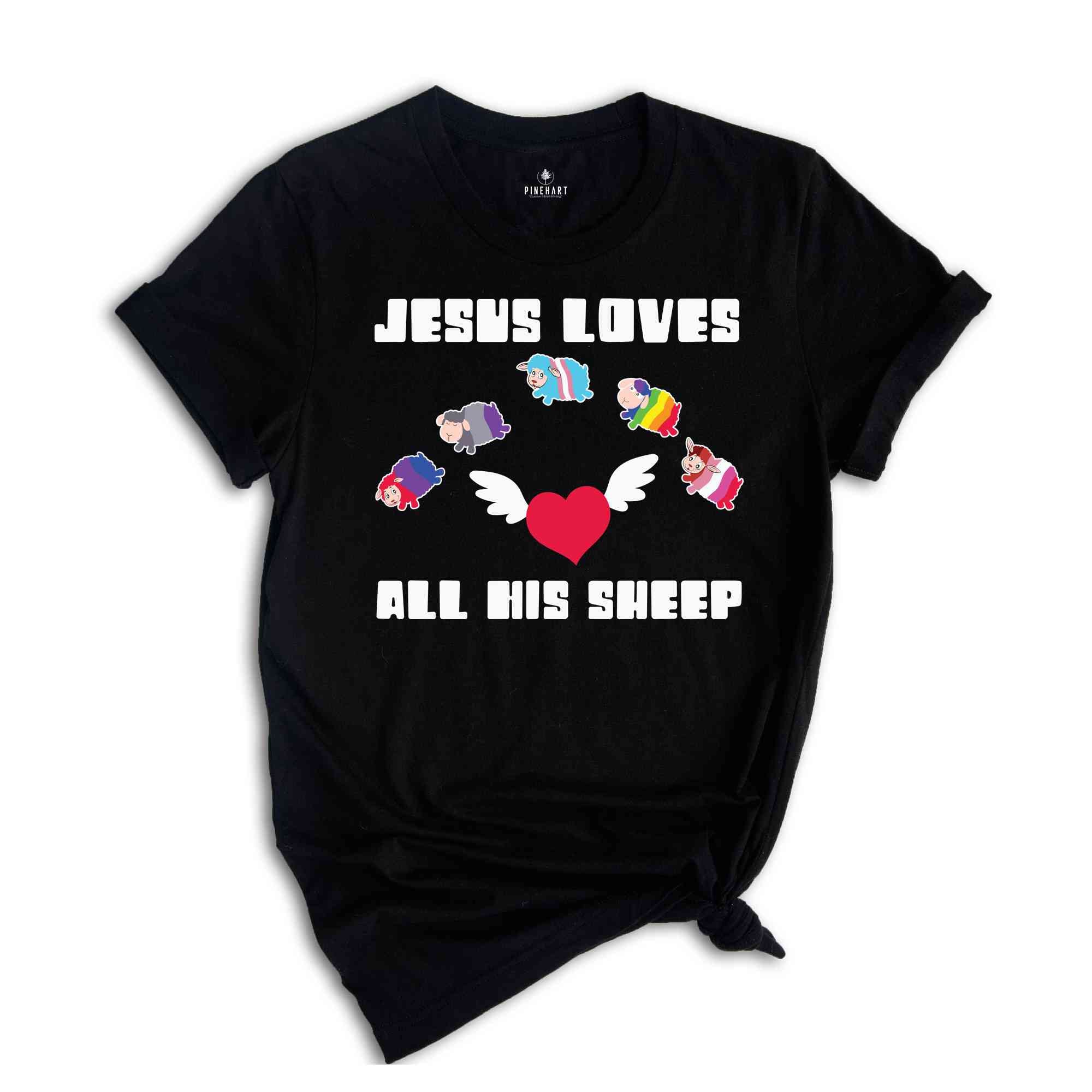 Jesus Loves All His Sheep Shirt, Pride Jesus Shirt, LGBT Pride Shirt, Gay Pride LGBTQ Shirt, LGBT Shirt, Rainbow Pride Shirt, Pride Shirt