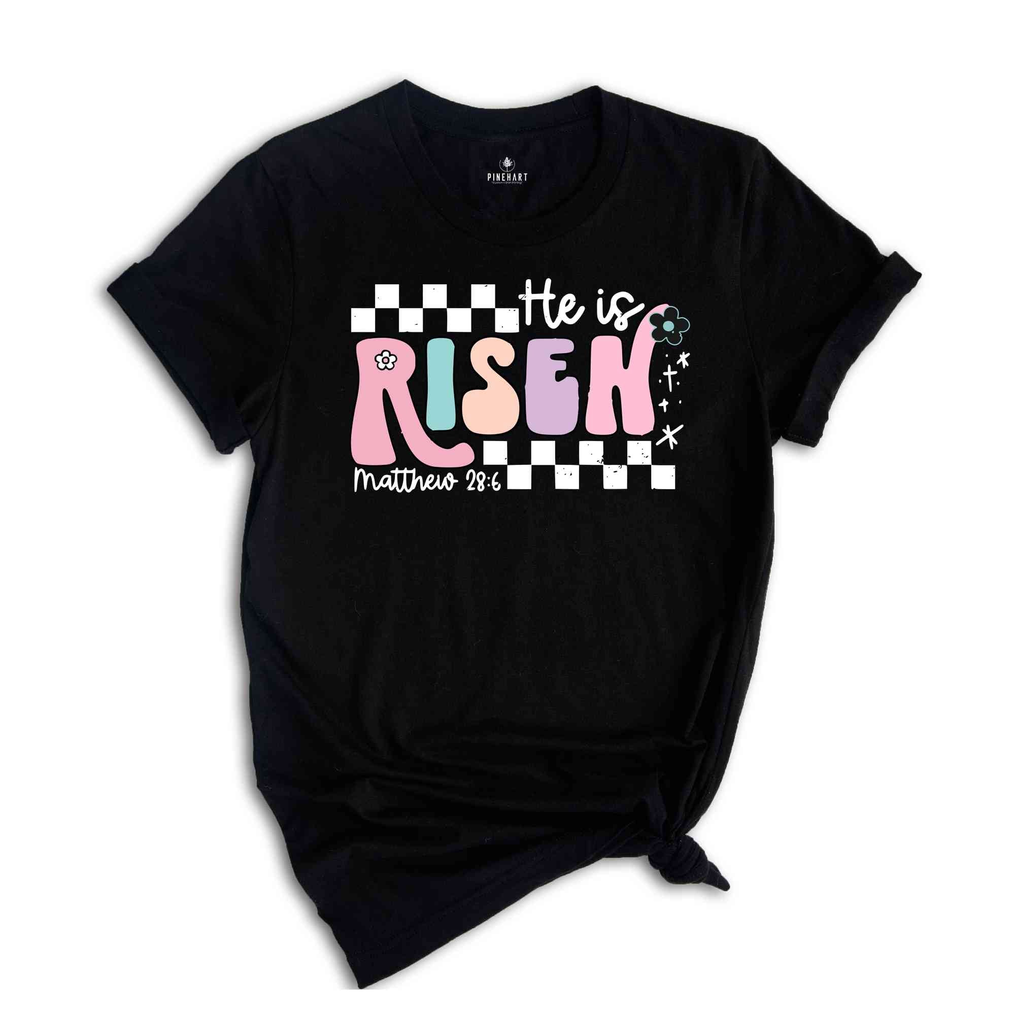 He Is Risen Matthew 28:6 Shirt, Easter Shirt, Bible Verse Shirt, Christian Shirt, Flower Shirt, Jesus Shirt