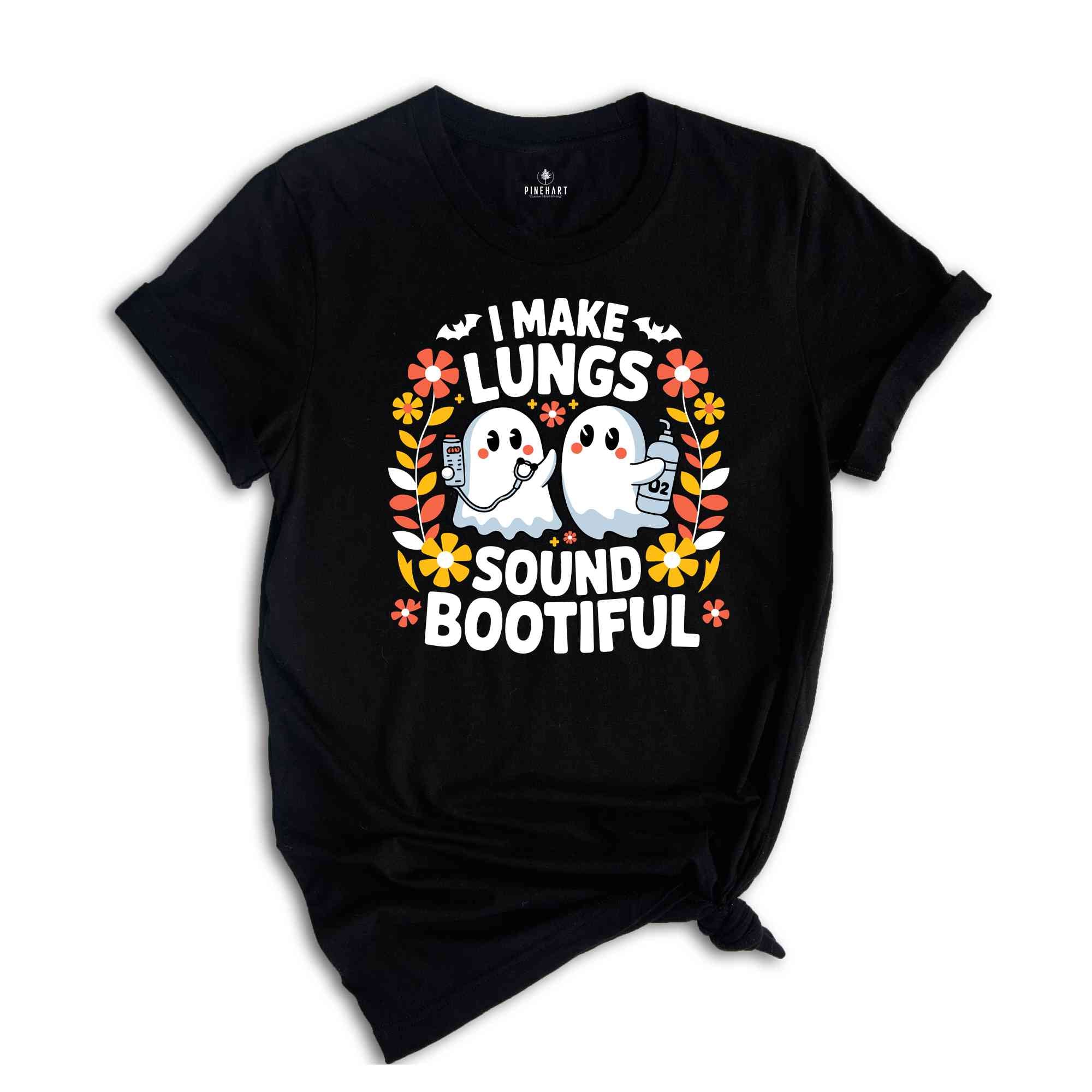 I Make Lungs Sound Boo-tiful Shirt, Spooky Respiratory Shirt, Halloween Crew Shirt, Halloween Nurse, Halloween Rt Shirt, Spooky Rt Crew