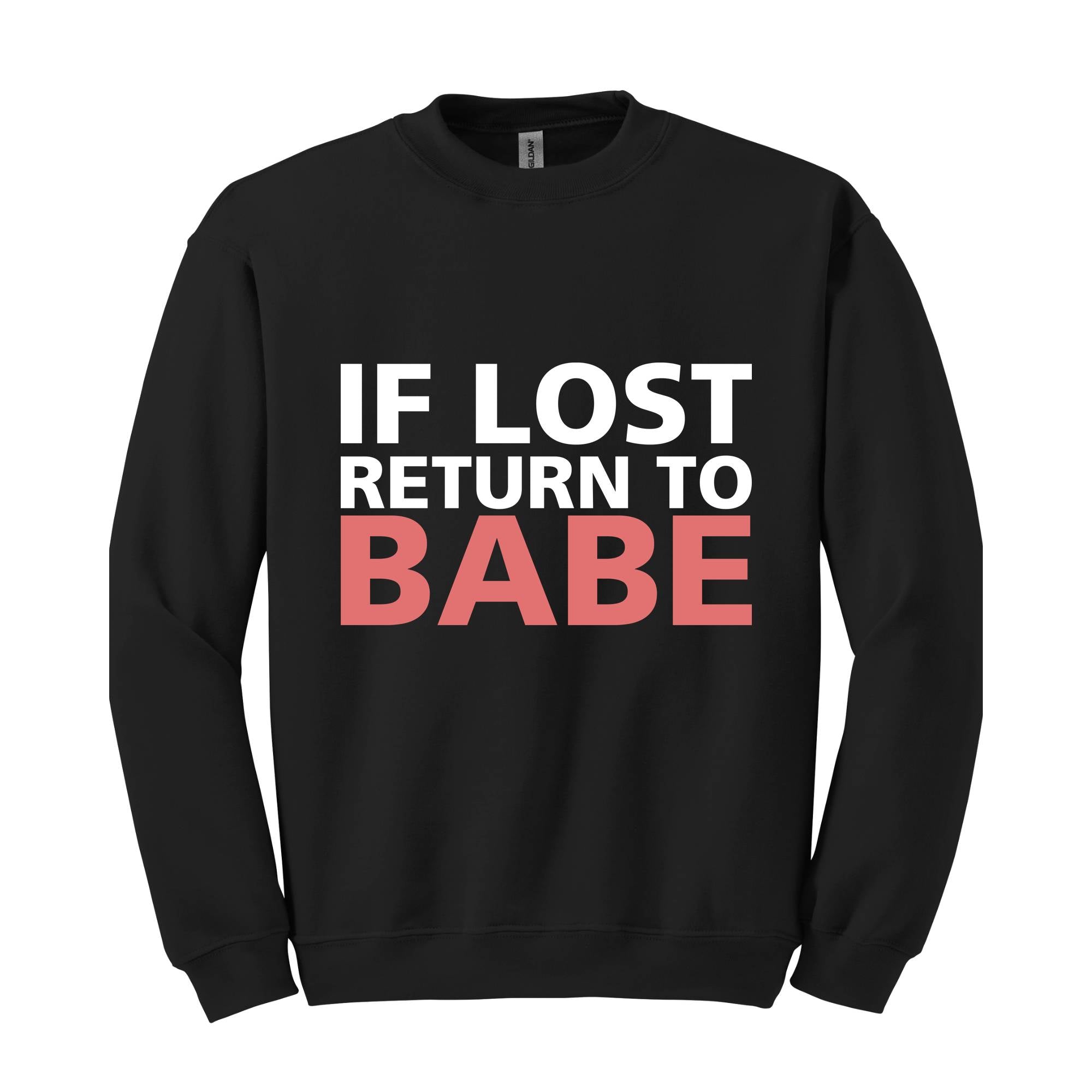 If Lost Return To Babe Sweatshirt, Custom Name Couples , Custom Couples , Custom Matching Tee, Funny Couples