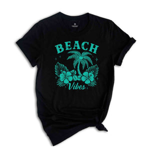 Beach Vibes T-Shirt, Summer Vibes Shirt, Holiday Vacation Gifts, Matching Girls Trip Shirts, Summer Gifts