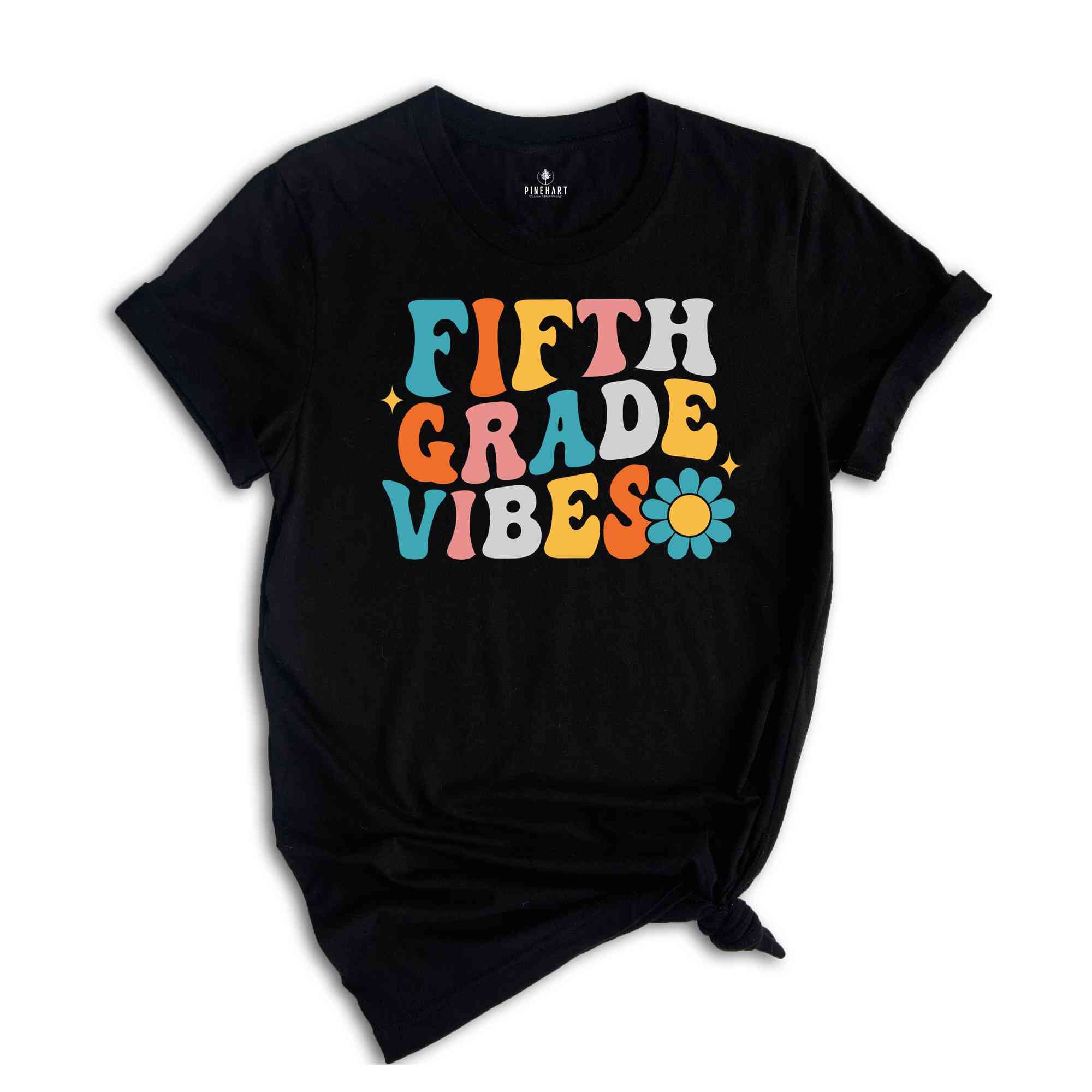 Fifth Grade Vibes Shirt, Back To School Shirt, Cute Back To School Shirt, Elementary School, Teacher Student Back To School Gift