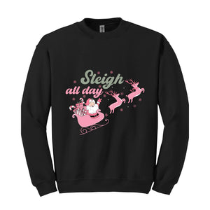 Sleigh All Day Sweatshirt, Pink Santa Claus Sweatshirt, Xmas Party Sweatshirt, Funny Christmas, Pink Christmas Sweatshirt