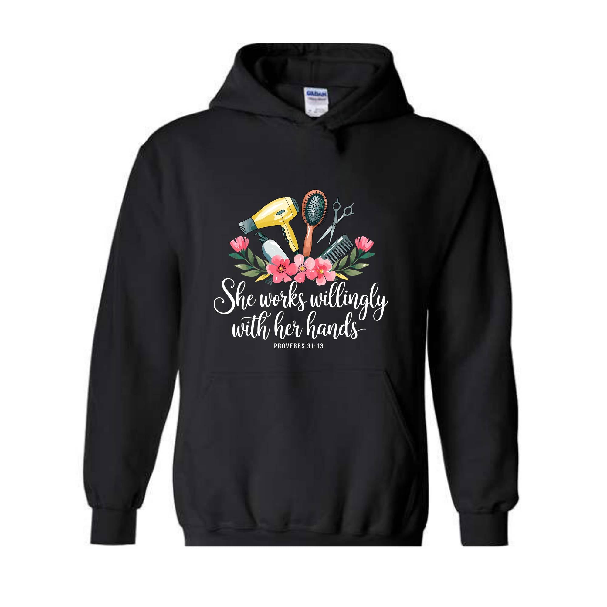 She Works Willingly With Her Hands Sweatshirt, Hair Stylist Hoodie, Hair Dresser Hoodie, Hairstylist Gift, Floral Mom Hoodie