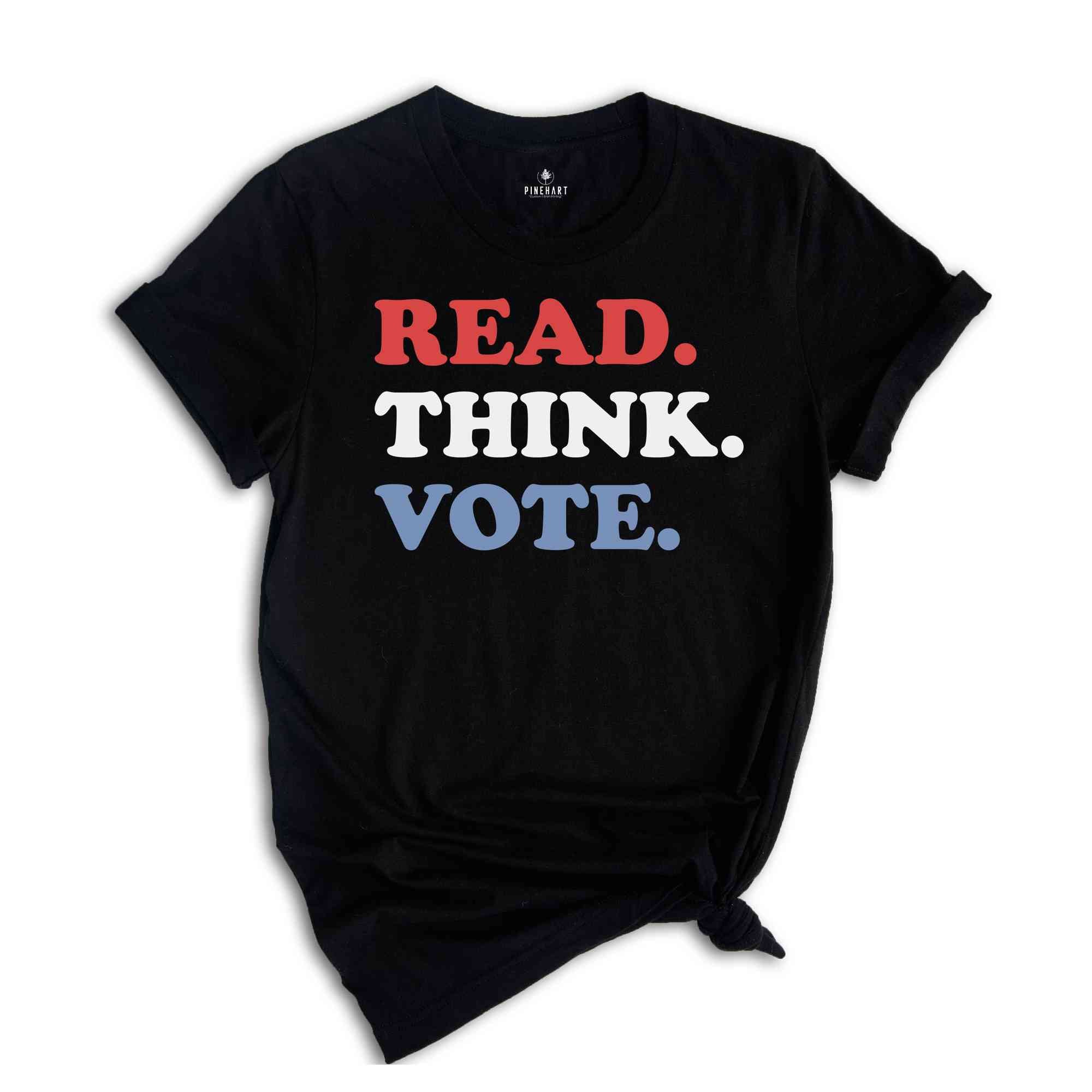 Read Think Vote Shirt, Madam President Shirt, Vote Women Democratic, Election 2024 Shirt, Kamala Harris Gift, Political Shirt