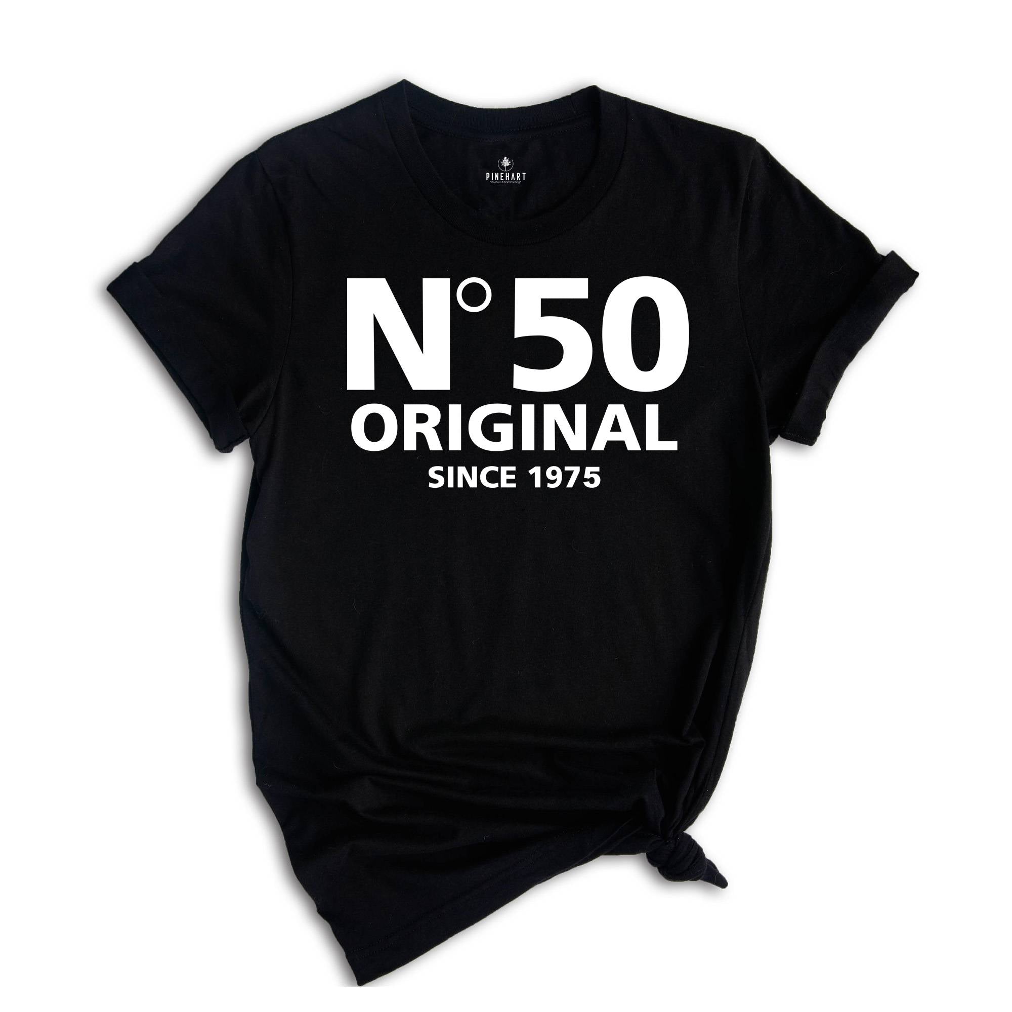 50 Original Since 1975 Shirt, 50th Birthday Shirt, Trendy Birthday Shirt, 50th Birthday Party Gift, Trendy Fiftieth Shirt, 50th Group Shirts