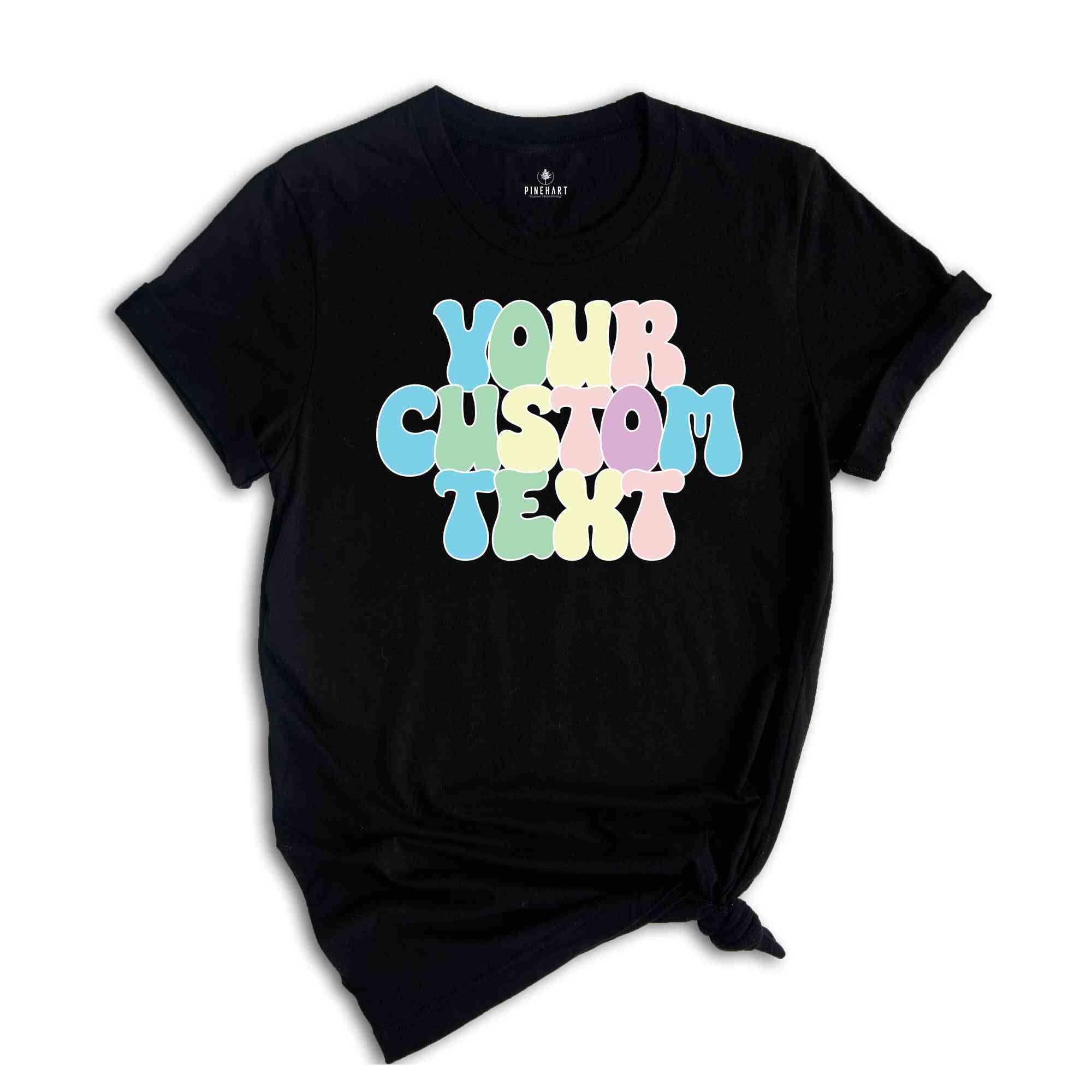 Your Custom Text Shirt, Customized Shirt, Customized Matching Shirts, Custom Text Shirt, Custom Shirt, Personalized Shirt