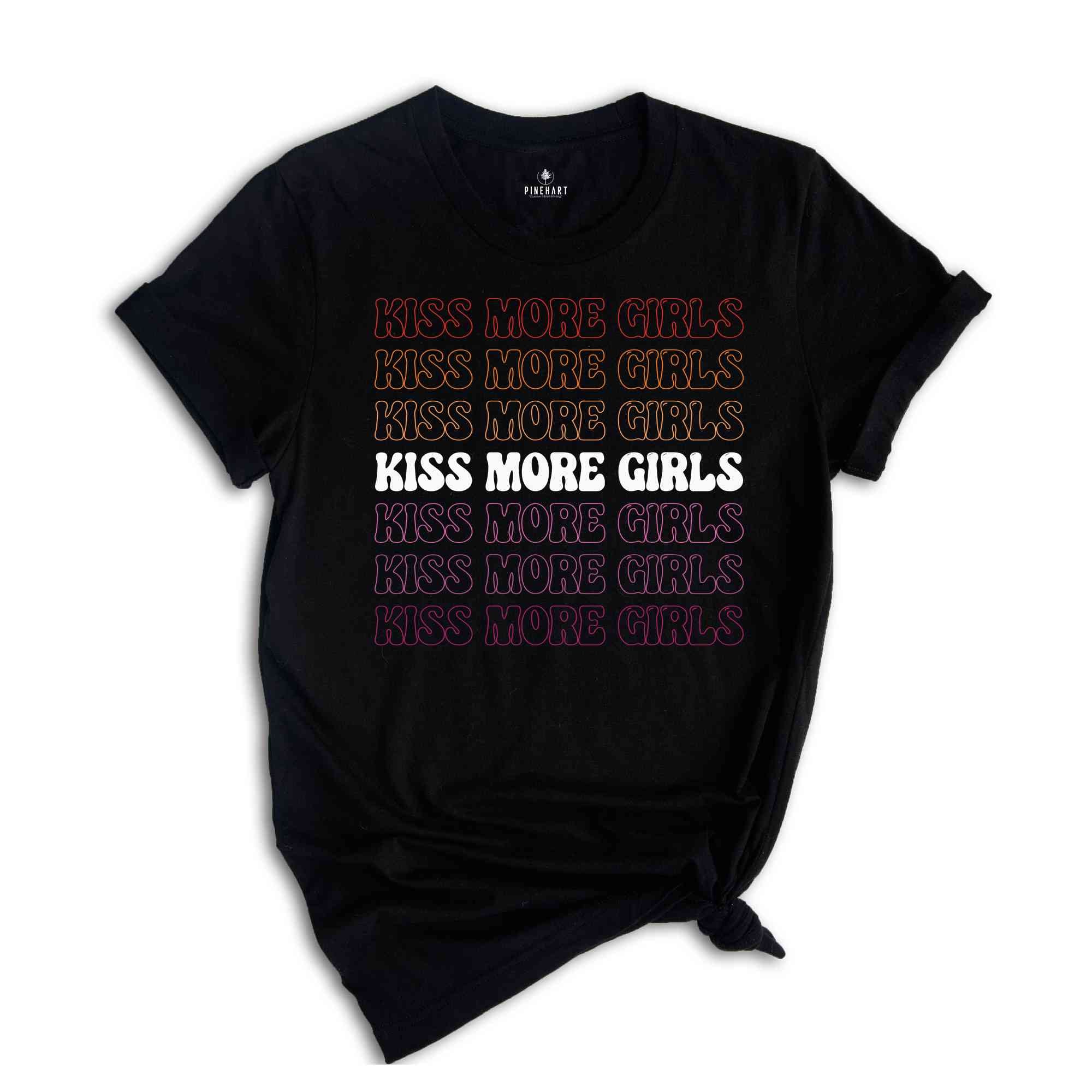 Kiss More Girls LGBT Shirt, Lesbian Pride, LGBTQ Pride Tee, Rainbow Pride Shirt, Pride Ally Tee, Love Is Love Shirt, Social Justice Shirt