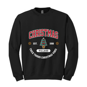 Christmas Village Shirt, Christmas Party Shirt, Merry Christmas Shirt, Christmas Sweatshirts, Funny Christmas Shirt